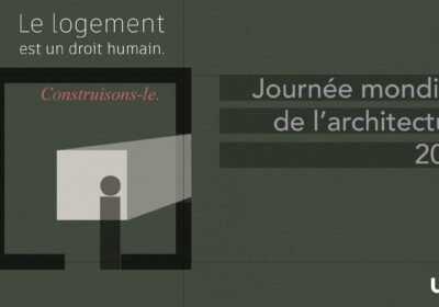 Journée mondiale de l’architecture 2026 : du monde à l’Afrique, jusqu’au Maroc, construire le droit au logement