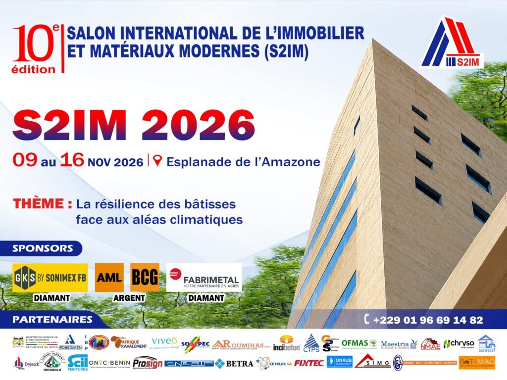 Bénin – S2IM 2026 : Opportunités du 09 au 16 novembre, des ateliers de formation aux métiers du BTP, des masterclass sur les écomatériaux, un concours des artisans et des rencontres B2C (Programmes, délai et inscription)